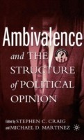 Ambivalence and the Structure of Political Opinion