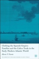 Clothing the Spanish Empire