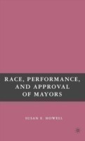 Race, Performance, and Approval of Mayors