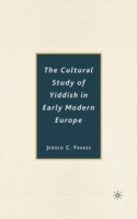 Cultural Study of Yiddish in Early Modern Europe