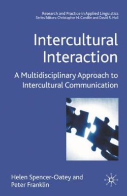 Intercultural Interaction A Multidisciplinary Approach to Intercultural Communication