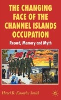 Changing Face of the Channel Islands Occupation