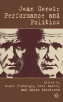 Jean Genet: Performance and Politics