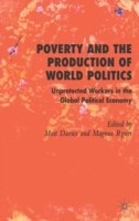 Poverty and the Production of World Politics