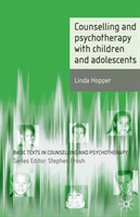 Counselling and Psychotherapy with Children and Adolescents