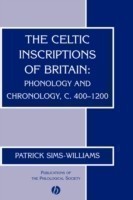 Celtic Inscriptions of Britain Phonology and Chronology, c. 400-1200
