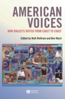 American Voices How Dialects Differ from Coast to Coast