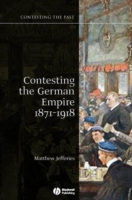 Contesting the German Empire 1871 - 1918