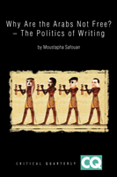 Why Are The Arabs Not Free? The Politics of Writing