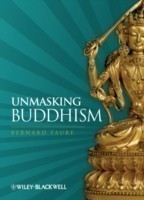Unmasking Buddhism