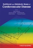 Nutritional and Metabolic Bases of Cardiovascular Disease