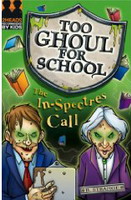 In-spectres Call (too Ghoul for School)