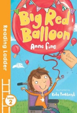 Fine, Anne - Big Red Balloon