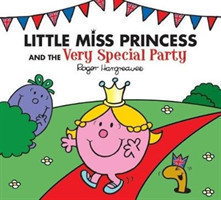 Hargreaves, Roger - Little Miss Princess and the Very Special Party