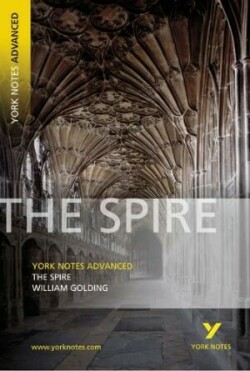 Spire: York Notes Advanced - everything you need to study and prepare for the 2025 and 2026 exams