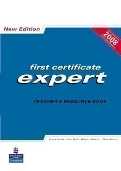 First Certificate Expert New Edition Teacher´s Resource Book