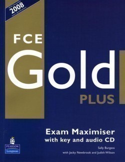 Fce Gold Plus Exam Maximiser With Key and Audio Cd