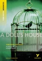 Doll's House: York Notes Advanced everything you need to catch up, study and prepare for and 2023 and 2024 exams and assessments