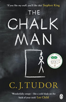 Tudor, C. J. - The Chalk Man The Sunday Times bestseller. The most chilling book you'll read this ye