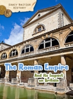 Roman Empire and its Impact on Britain