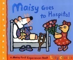 Cousins, Lucy - Maisy Goes to Hospital