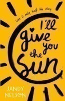 Nelson, Jandy - I'll Give You the Sun