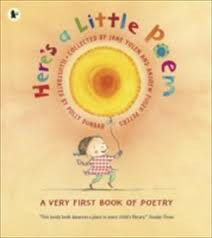 Here´s a Little Poem: a Very First Book of Poetry