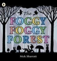 Foggy, Foggy Forest