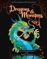 Encyclopedia Mythologica: Dragons and Monsters