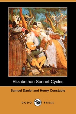 Elizabethan Sonnet-Cycles (Dodo Press)