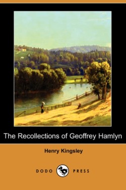 Recollections of Geoffrey Hamlyn (Dodo Press)