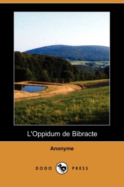 L'Oppidum de Bibracte (Dodo Press)