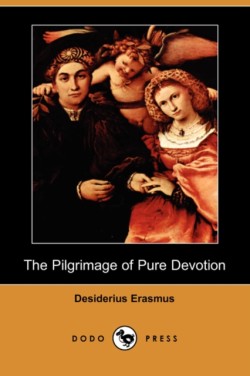 Pilgrimage of Pure Devotion (Dodo Press)