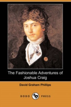 Fashionable Adventures of Joshua Craig (Dodo Press)