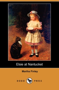 Elsie at Nantucket (Dodo Press)