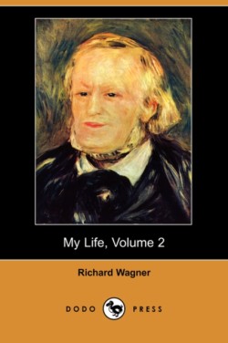 My Life, Volume 2 (Dodo Press)