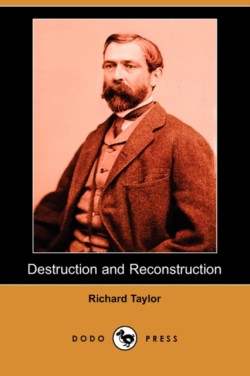 Destruction and Reconstruction (Dodo Press)