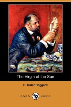 Virgin of the Sun (Dodo Press)