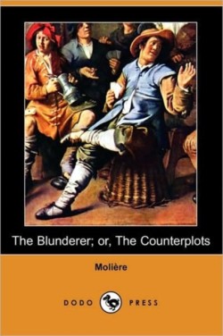 Blunderer; Or, the Counterplots (Dodo Press)