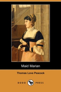 Maid Marian (Dodo Press)