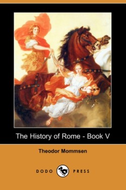 History of Rome - Book V (Dodo Press)