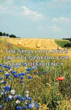 Smallholder's Encyclopaedia for Self-Sufficiency