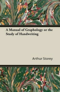 Manual of Graphology or the Study of Handwriting