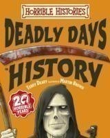 Horrible Histories: Deadly Days in History
