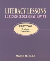 Literacy Lessons: Designed for Individuals: Part  Two - Teaching Procedures