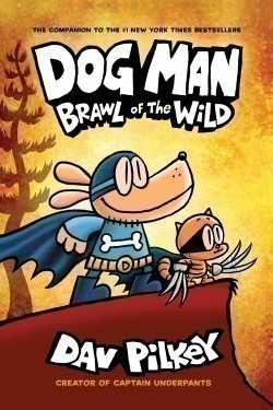Dog Man 6: Brawl of the Wild (PB)