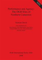 Performance and Agency: The DGB Sites of Northern Cameroon