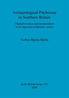 Archaeological Pitchstone in Northern Britain