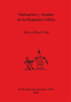 Santuarios y rituales en la Hispania Céltica