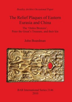 Relief Plaques of Eastern Eurasia and China